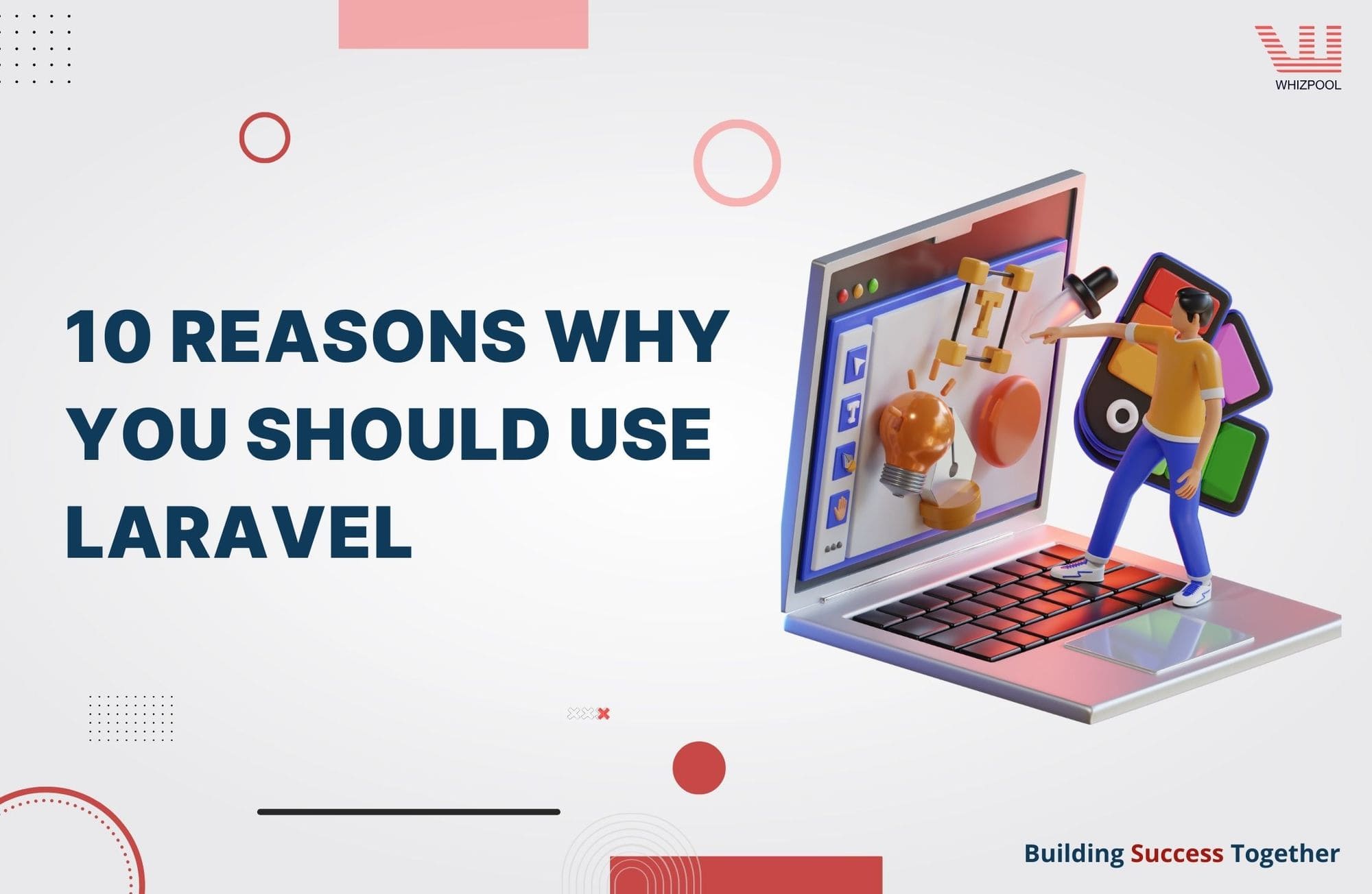 10 Reasons why you should use Laravel