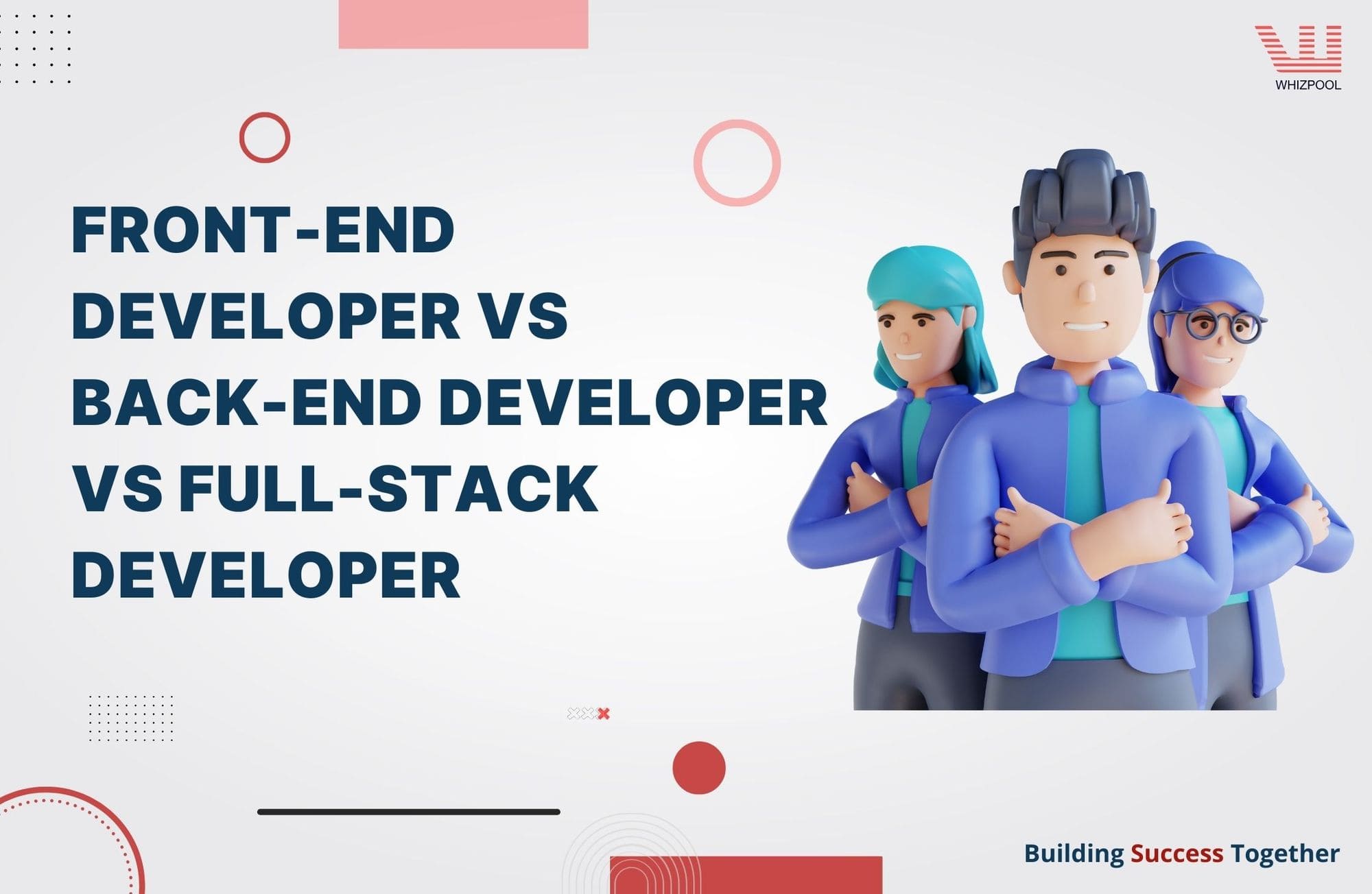 Front-end Developer vs Back-end Developer vs Full-stack Developer