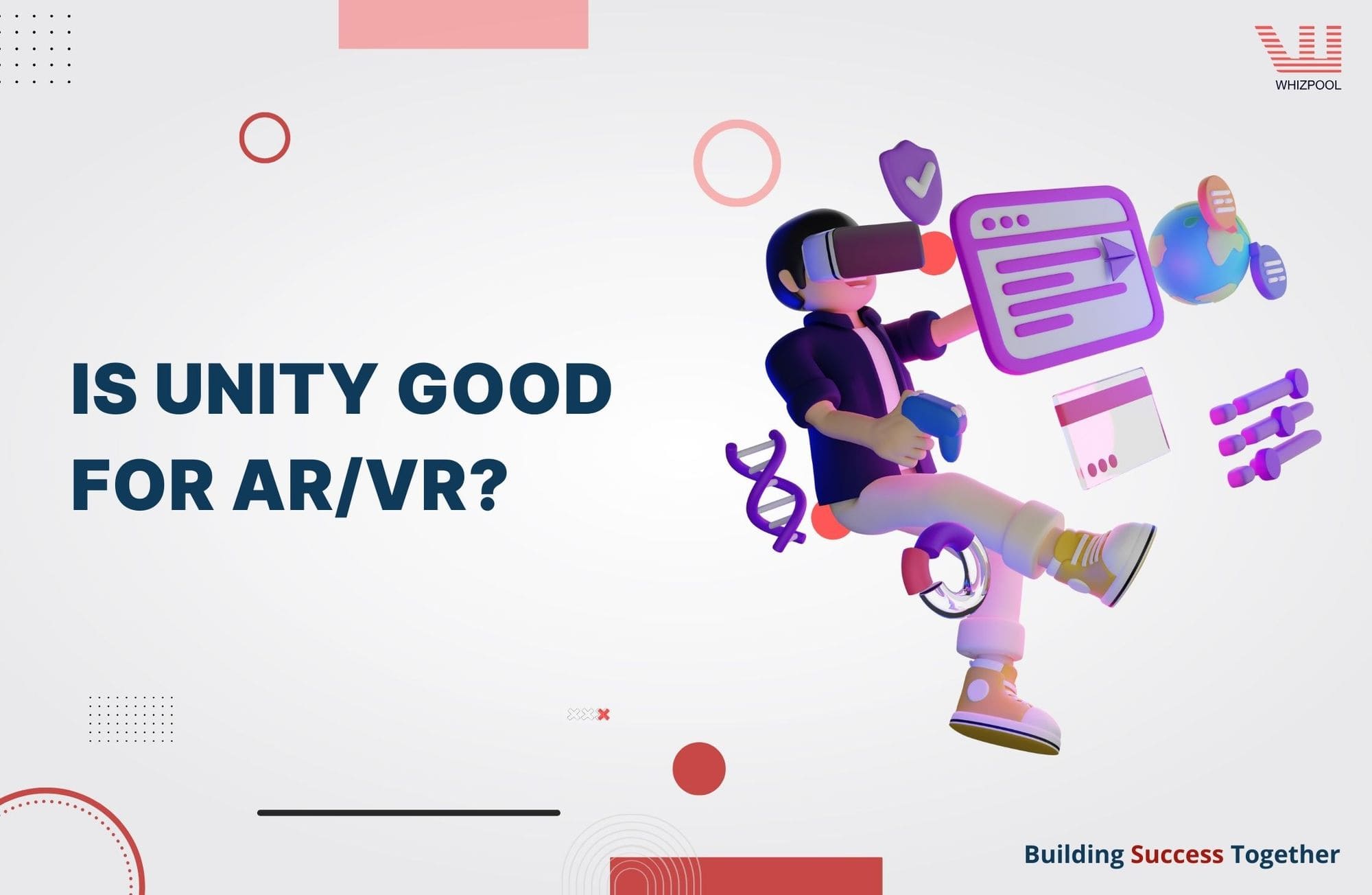 Is Unity Good for AR/VR? Is It a Better Game Engine vs. Unreal Engine?