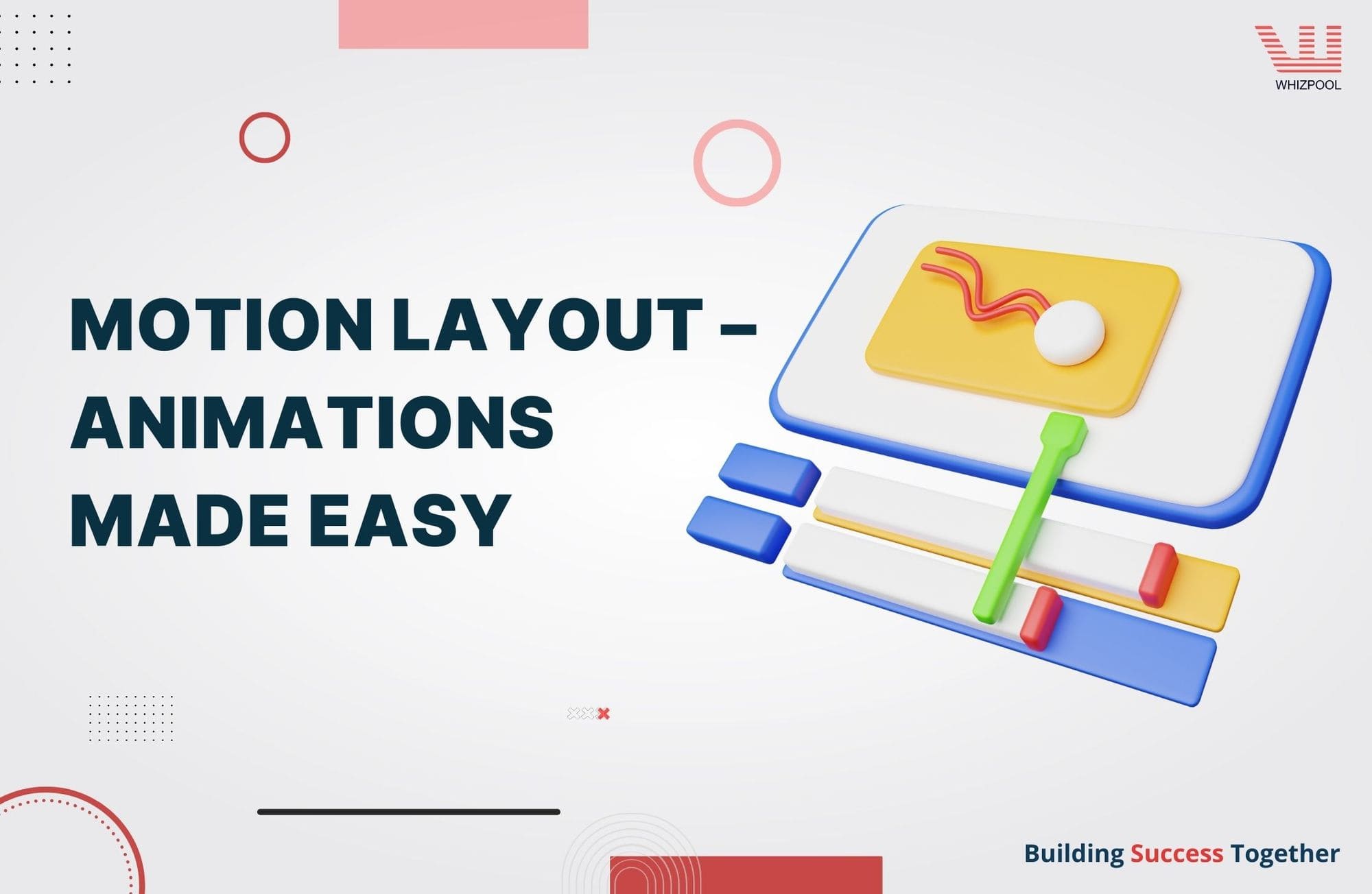 Motion Layout – Animations made easy