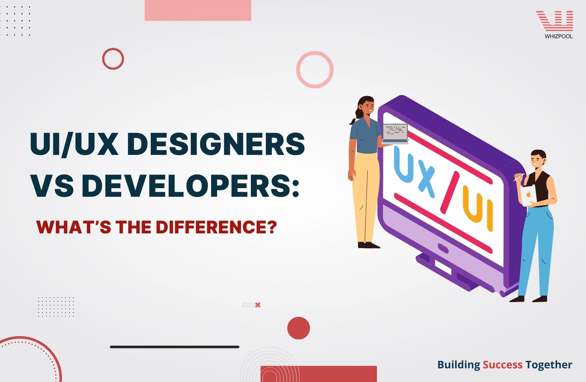 UI/UX Designers vs Developers: What’s the Difference?